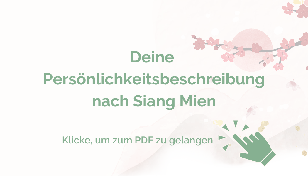 Deine Persönlichkeitsanalyse nach Siang Mien